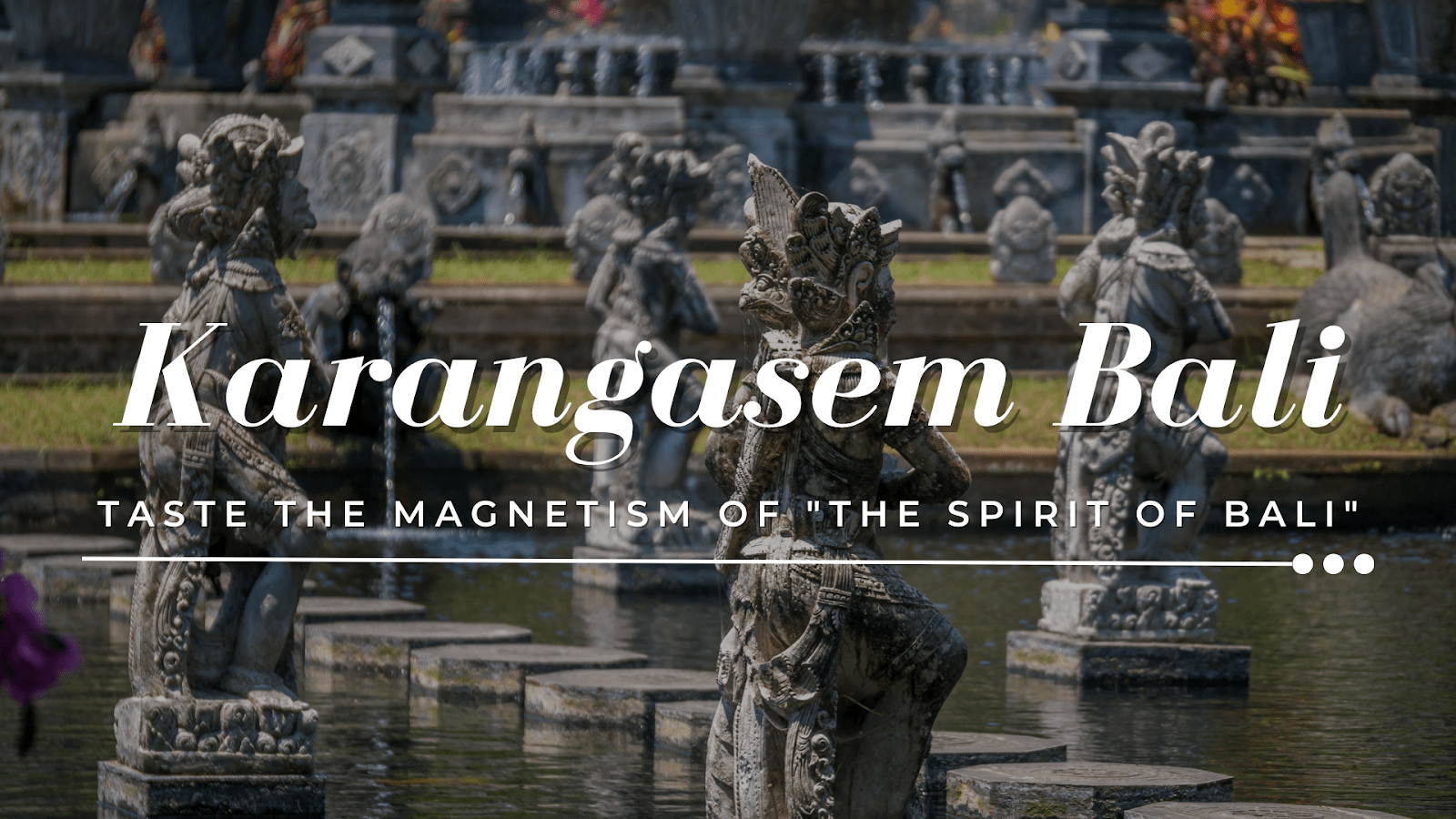 Elegant statues gracing the landscape in Karangasem, Bali.
